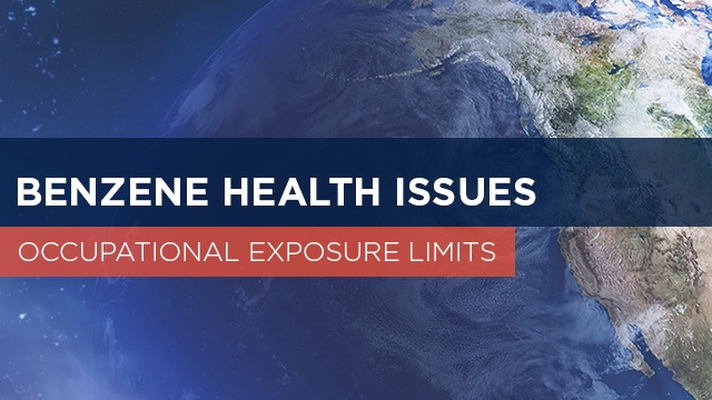 Benzene Health Issues: Occupational Exposure Limits